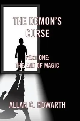 He Demon S Curse Part One by Alan C. Howarth Offerta Limitata
