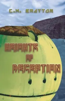 Affare Heights of Deception by C M Bratton