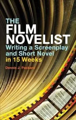 The Film Novelist by Dennis J. Packard Prezzo Basso