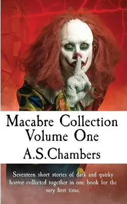 Offerta Speciale Macabre Collection Volume One A S Chambers 9781838457334