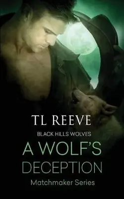 Professionale A Wolf‘s Deception by Tl Reeve