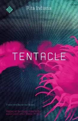 Novità Tentacle Rita Indiana 9781911508342